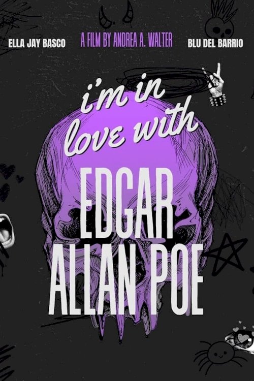 I'm in Love with Edgar Allan Poe - Movie Poster I'm in Love with Edgar Allan Poe - Movie Poster