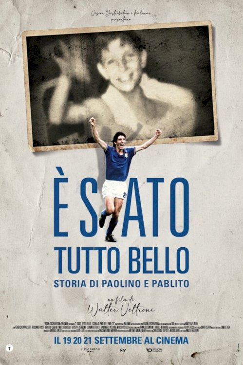 È stato tutto bello - Storia di Paolino e Pablito - Movie Poster È stato tutto bello - Storia di Paolino e Pablito - Movie Poster
