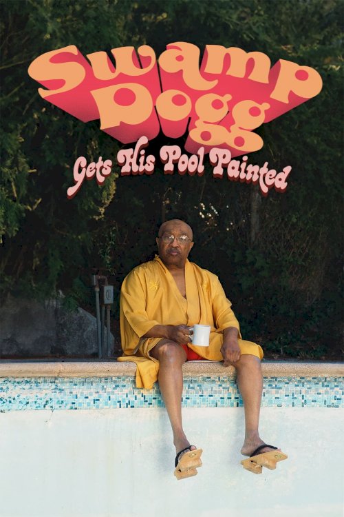 Swamp Dogg Gets His Pool Painted - Movie Poster Swamp Dogg Gets His Pool Painted - Movie Poster
