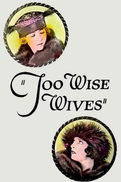 Too Wise Wives - Movie Poster Too Wise Wives - Movie Poster