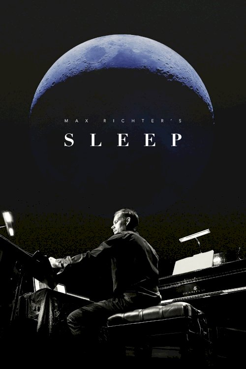 Max Richter's Sleep - Movie Poster Max Richter's Sleep - Movie Poster