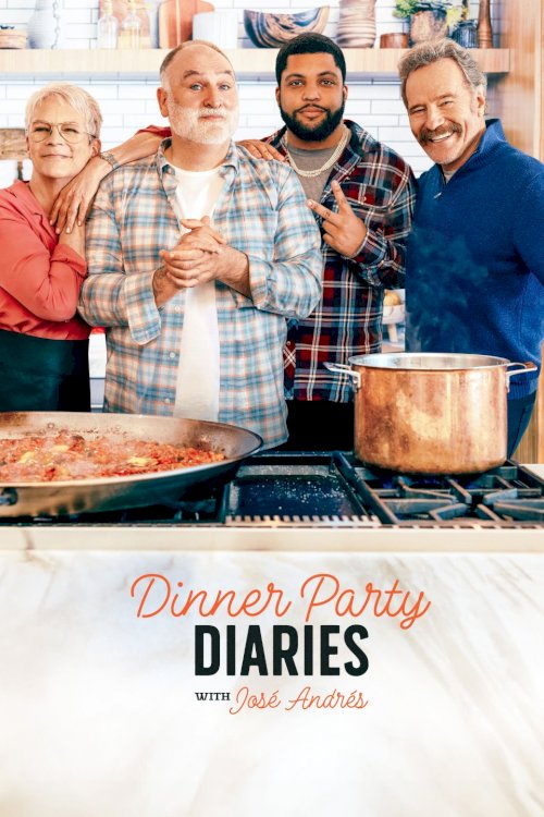 Dinner Party Diaries with José Andrés - Movie Poster Dinner Party Diaries with José Andrés - Movie Poster
