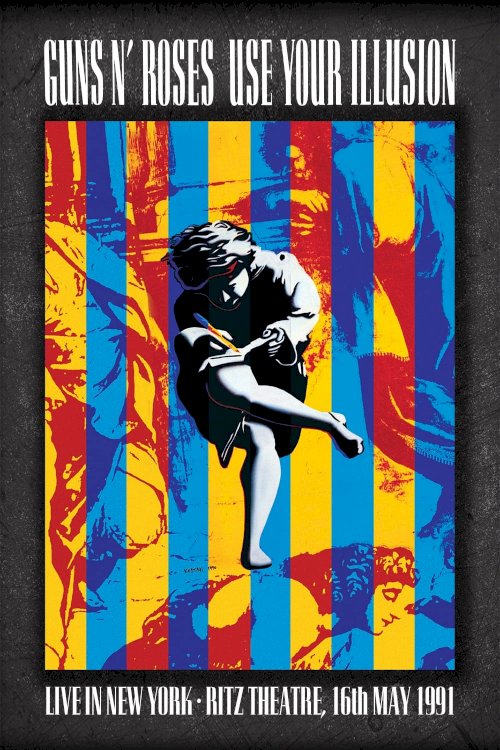 Guns N’ Roses: Live In New York 1991 - Movie Poster Guns N’ Roses: Live In New York 1991 - Movie Poster