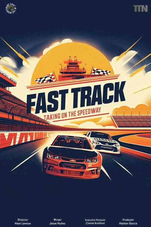 Fast Track: Taking on the Speedway - Movie Poster Fast Track: Taking on the Speedway - Movie Poster