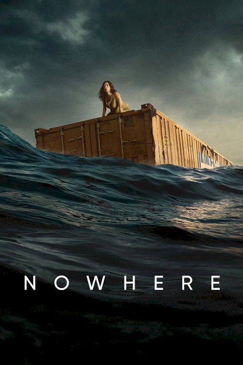 Nowhere - Movie Poster Nowhere - Movie Poster
