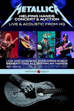 Metallica Helping Hands Concert & Auction: Live & Acoustic From HQ - Movie Poster Metallica Helping Hands Concert & Auction: Live & Acoustic From HQ - Movie Poster