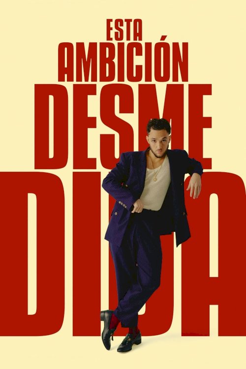 Esta Ambición Desmedida - Movie Poster Esta Ambición Desmedida - Movie Poster