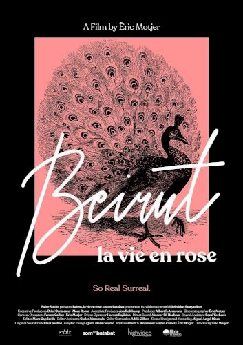 Beirut, la vie en rose - Movie Poster Beirut, la vie en rose - Movie Poster