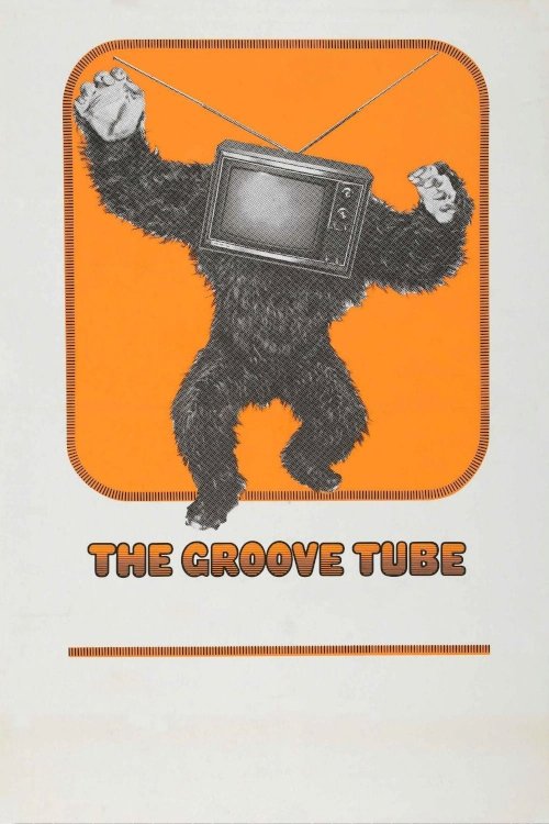 The Groove Tube - Movie Poster The Groove Tube - Movie Poster