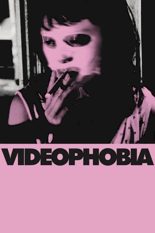 Videophobia - Movie Poster Videophobia - Movie Poster