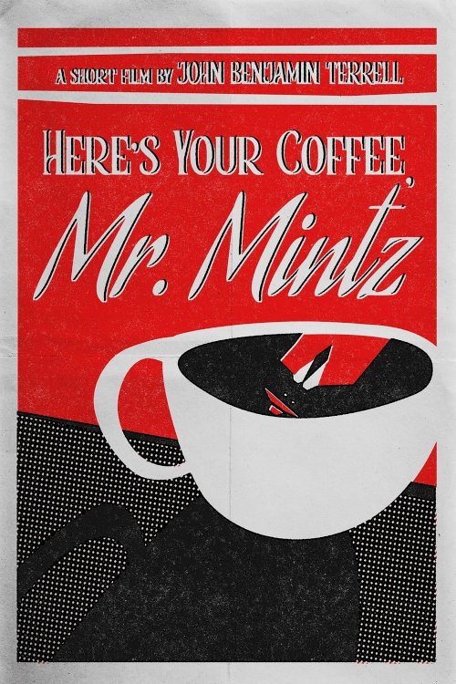 Here's Your Coffee, Mr. Mintz - Movie Poster