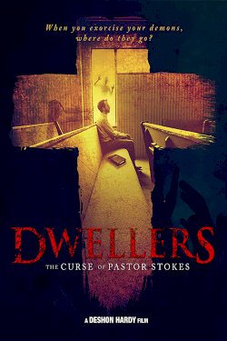 Dwellers: The Curse of Pastor Stokes - Movie Poster Dwellers: The Curse of Pastor Stokes - Movie Poster