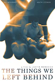 The Things We Left Behind - Movie Poster The Things We Left Behind - Movie Poster