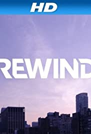Rewind - Movie Poster Rewind - Movie Poster