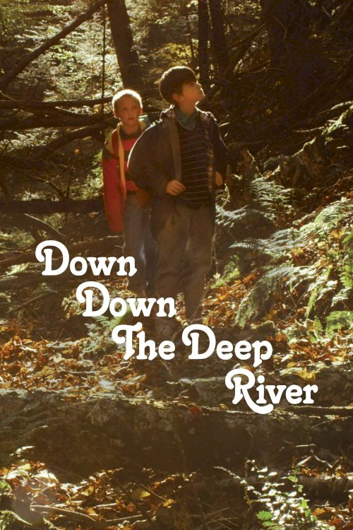 Down Down the Deep River - Movie Poster Down Down the Deep River - Movie Poster
