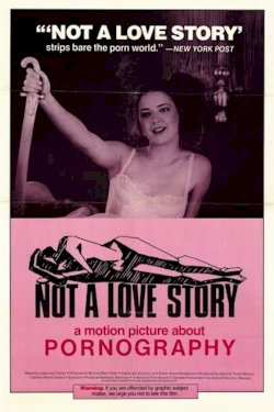 Not a Love Story: A Film About Pornography - Movie Poster Not a Love Story: A Film About Pornography - Movie Poster