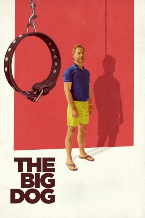 The Big Dog - Movie Poster The Big Dog - Movie Poster