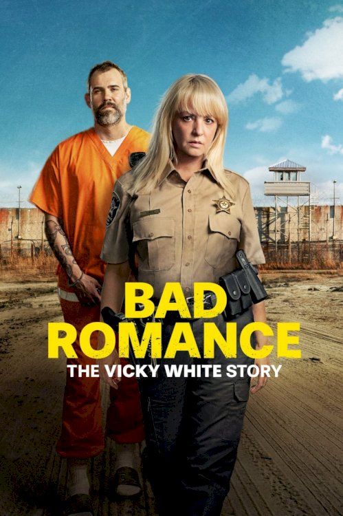Bad Romance: The Vicky White Story - Movie Poster Bad Romance: The Vicky White Story - Movie Poster