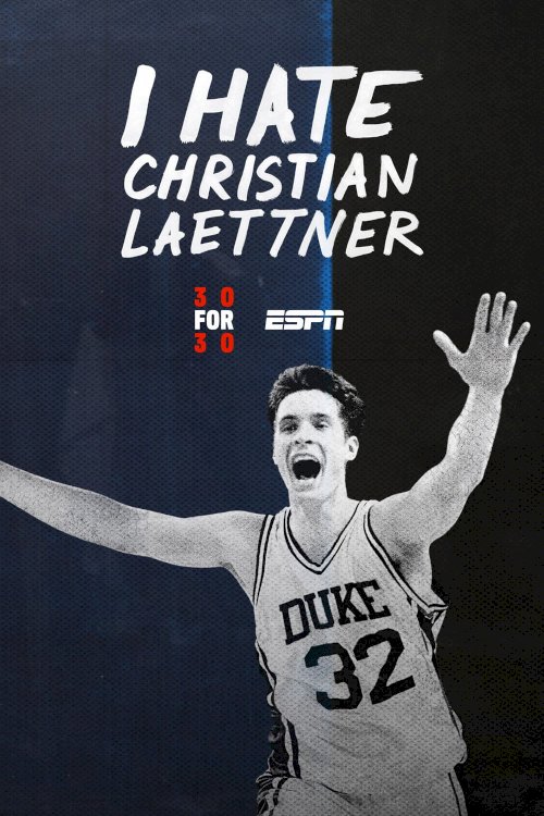 I Hate Christian Laettner - Movie Poster I Hate Christian Laettner - Movie Poster