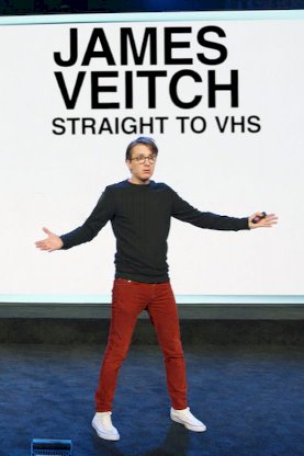 James Veitch: Straight to VHS - Movie Poster James Veitch: Straight to VHS - Movie Poster