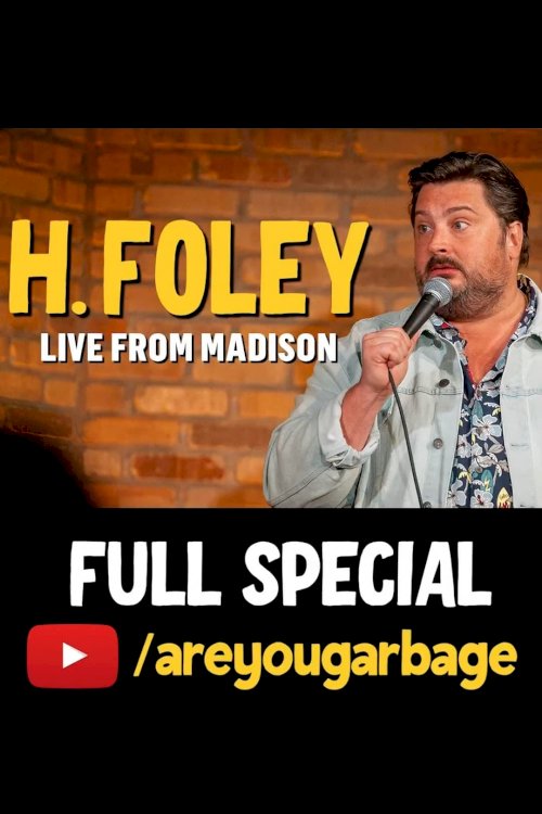 H. Foley: Live From Madison - Movie Poster