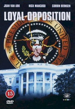 Loyal Opposition - Movie Poster Loyal Opposition - Movie Poster