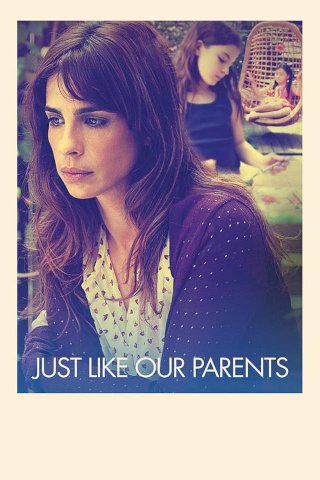 Just Like Our Parents - Movie Poster Just Like Our Parents - Movie Poster