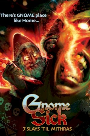 Gnome Sick: 7 Slays Til Mithras - Movie Poster