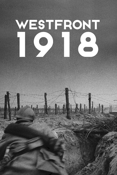 Westfront 1918 - Movie Poster Westfront 1918 - Movie Poster