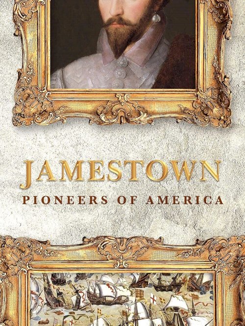Jamestown: Pioneers of America - Movie Poster Jamestown: Pioneers of America - Movie Poster