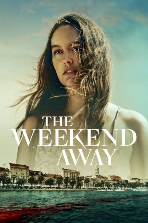 The Weekend Away - Movie Poster The Weekend Away - Movie Poster