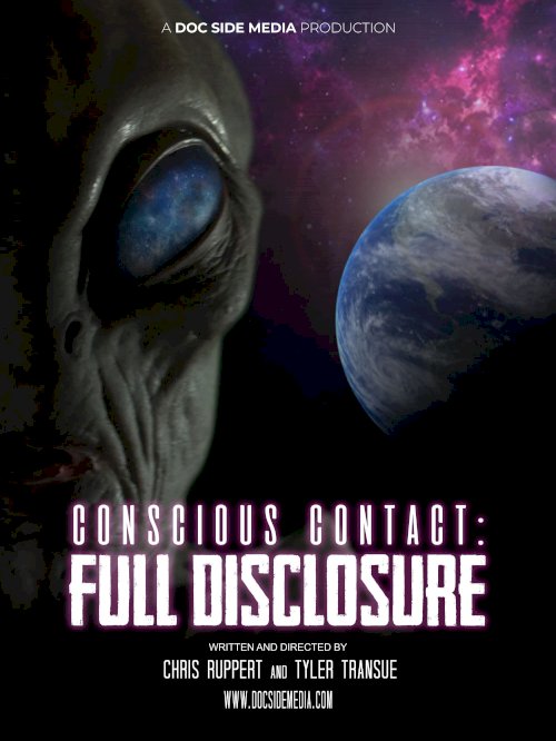 Conscious Contact: Full Disclosure - Movie Poster Conscious Contact: Full Disclosure - Movie Poster
