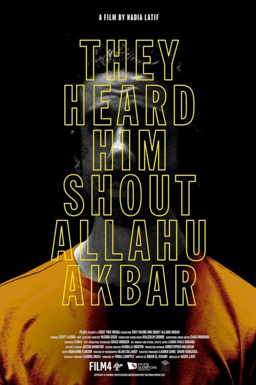 They Heard Him Shout Allahu Akbar - Movie Poster They Heard Him Shout Allahu Akbar - Movie Poster