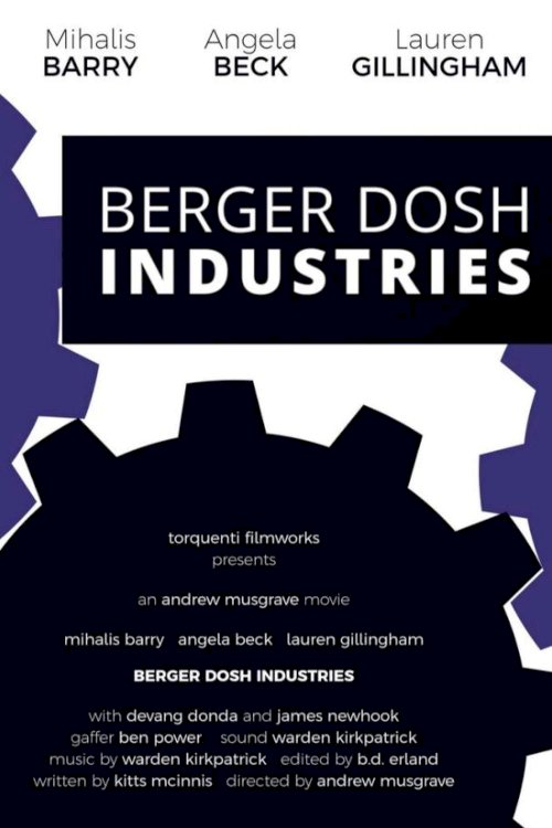 Berger Dosh Industries - Movie Poster Berger Dosh Industries - Movie Poster