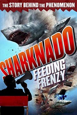 Sharknado: Feeding Frenzy - Movie Poster