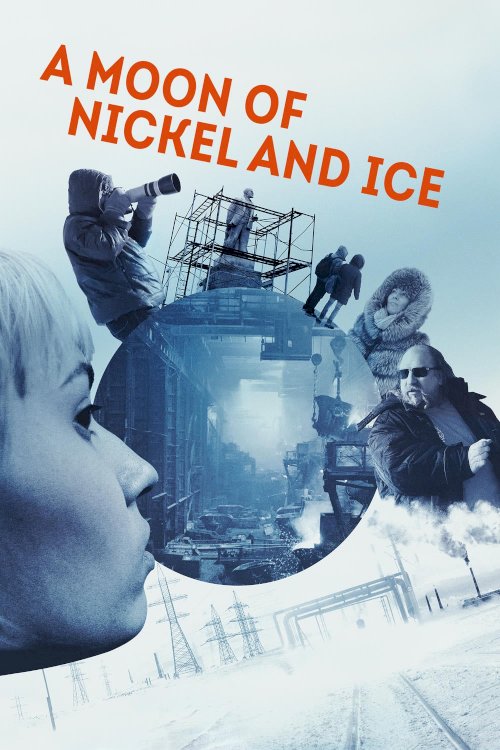 A Moon of Nickel and Ice - Movie Poster A Moon of Nickel and Ice - Movie Poster
