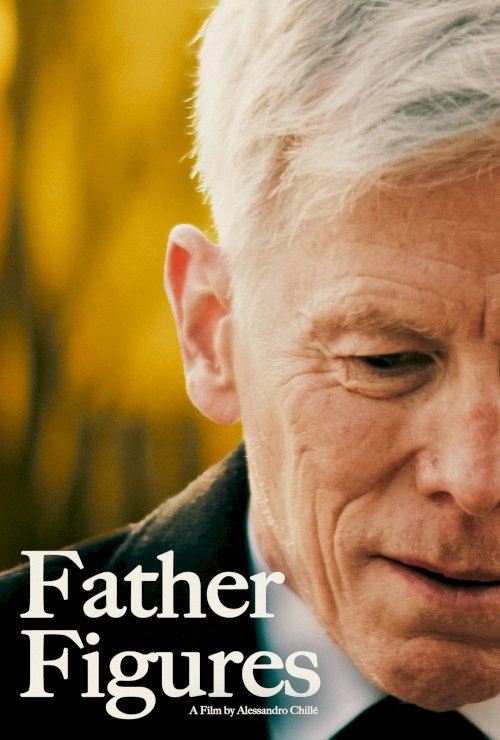 Father Figures - Movie Poster Father Figures - Movie Poster