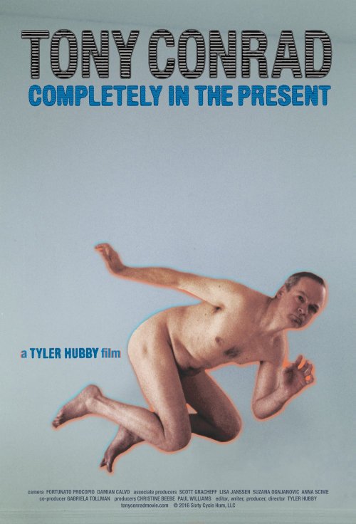 Tony Conrad: Completely in the Present - Movie Poster Tony Conrad: Completely in the Present - Movie Poster