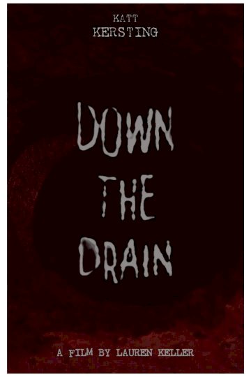 Down the Drain - Movie Poster Down the Drain - Movie Poster