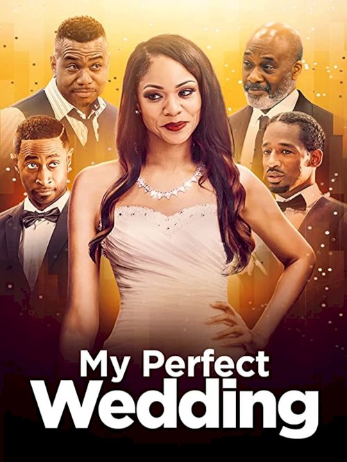 My Perfect Wedding - Movie Poster My Perfect Wedding - Movie Poster