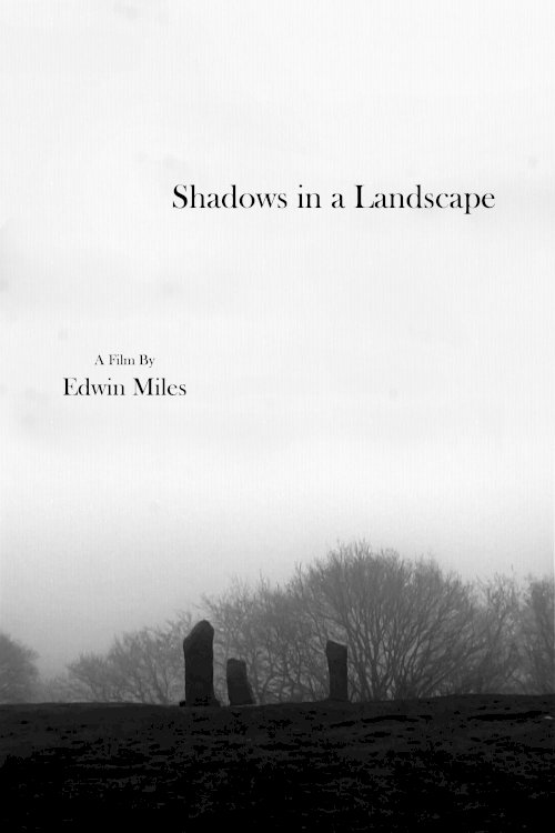 Shadows in a Landscape - Movie Poster Shadows in a Landscape - Movie Poster