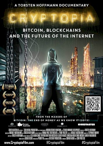 Cryptopia: Bitcoin, Blockchains & the Future of the Internet - Movie Poster Cryptopia: Bitcoin, Blockchains & the Future of the Internet - Movie Poster