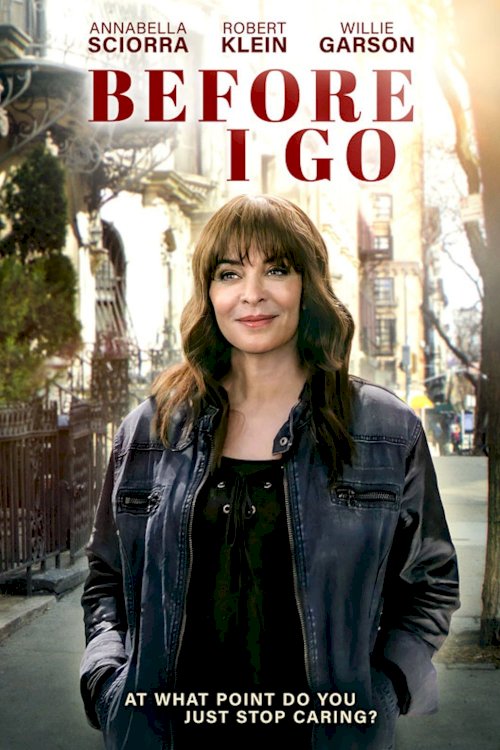 Before I Go - Movie Poster Before I Go - Movie Poster
