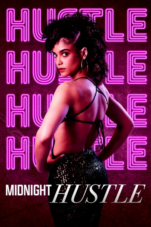 Midnight Hustle - Movie Poster Midnight Hustle - Movie Poster