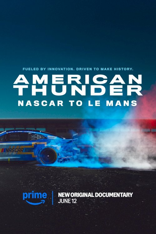 American Thunder: NASCAR to Le Mans - Movie Poster