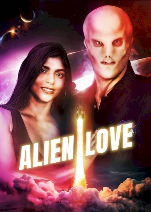 Alien Love - Movie Poster Alien Love - Movie Poster