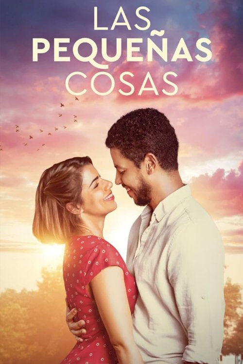 Las Pequeñas Cosas - Movie Poster
