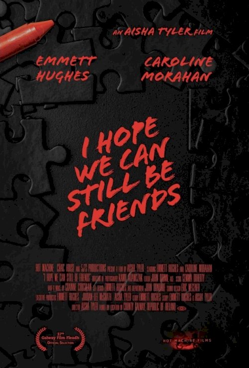 I Hope We Can Still Be Friends - Movie Poster