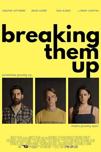 Breaking Them Up - Movie Poster Breaking Them Up - Movie Poster