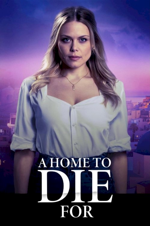 A Home to Die For - Movie Poster